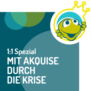 1:1 Vetriebscoaching Vertrieb Verkaufen Akquise als Mittel in der Krise