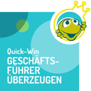 Online-Kurs Quick WIn Geschäftsführer überzeugen mit Birgit Kieslich