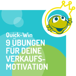 Online Kurs Quick Win 9 Übungen für Deine Verkaufsmotivation Mindset mit Birgit Kieslich