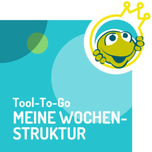 Birgit Kieslich I Vertriebscoaching I Mein-Vertriebscoach I Kieslich Vertriebsentwicklung I Akquise-Frosch I Tool-To-Go Wochenstruktur